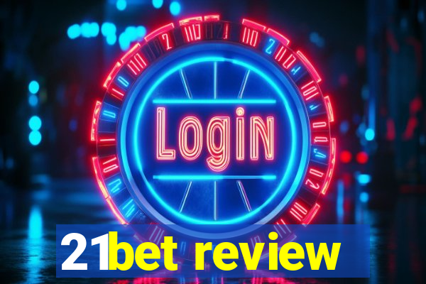 21bet review